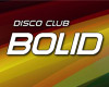 Bolid (Болид), диско-клуб